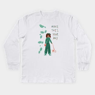 Make this your day Kids Long Sleeve T-Shirt